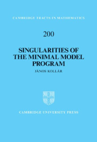 János Kollár, Sándor Kovács — Singularities of the Minimal Model Program