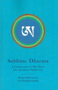 Dudjom Rinpoche and Dudjom Lingpa — Sublime Dharma