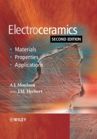 A. J. Moulson, J. M. Herbert — Electroceramics - Materials, Properties, Applications, Second Edition