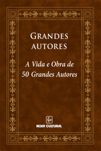 s.n. — A vida e obra de 50 grandes autores