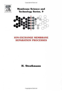 Heiner Strathmann (Eds.) — Ion-Exchange Membrane Separation Processes