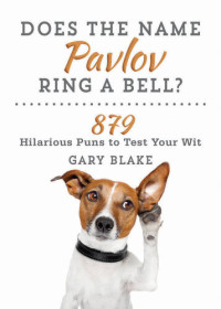 Gary Blake — Does the Name Pavlov Ring a Bell?