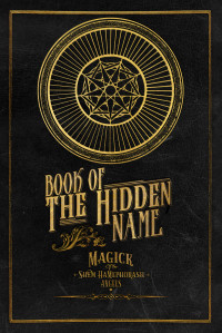 Caitus X — Book of the Hidden Name - Magick of the Shem HaMephorash Angels