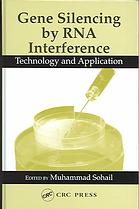Muhammad Sohail — Gene silencing by RNA interference : technology and application