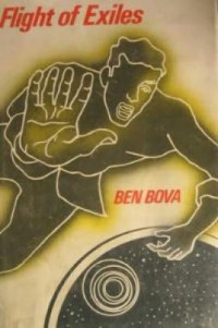 Ben Bova — Flight of Exiles