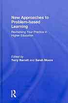 Terry Barrett; Sarah Moore — New approaches to problem-based learning : revitalising your practice in higher education