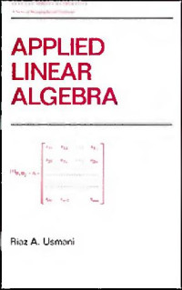 Riaz A. Usmani — Applied linear algebra