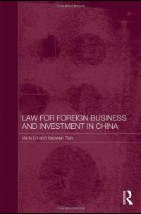 Vai Io Lo, Xiaowen Tian — Law for Foreign Business and Investment in China