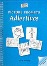 Susan Thomas — Picture Prompts: Adjectives