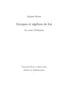 Jacques Faraut — Groupes et algebres de Lie