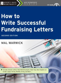 Mal Warwick — How to Write Successful Fundraising Letters.