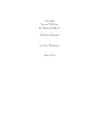 Dan Whitman — Topology by James Munkres: Solution Manual