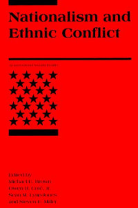 Michael E. Brown — Nationalism and Ethnic Conflict