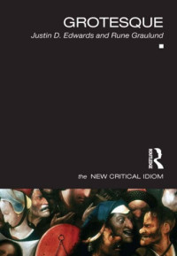 Justin D. Edwards, Rune Graulund — Grotesque