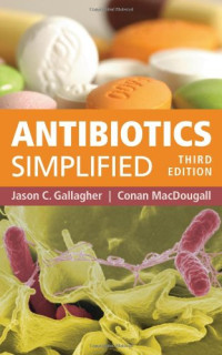 Jason C. Gallagher, Conan MacDougall — Antibiotics Simplified