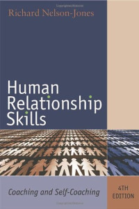 R Nelson-Jones — Human Relationship Skills: Coaching and Self-Coaching (4th Edition)