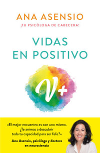 Ana Asensio — Vidas en positivo