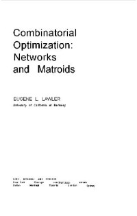 Eugene L. Lawler — Combinatorial optimization: networks and matroids