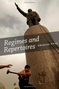 Charles Tilly — Regimes and Repertoires