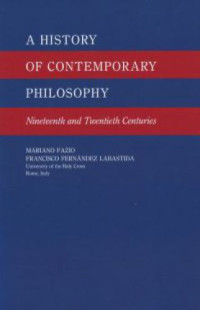 Mariano Fazio — A History of Contemporary Philosophy, Nineteenth and Twentieth Centuries
