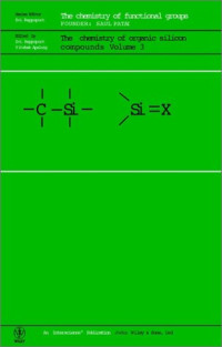 Zvi Rappoport, Yitzhak Apeloig — The chemistry of organic silicon compounds Vol. 3
