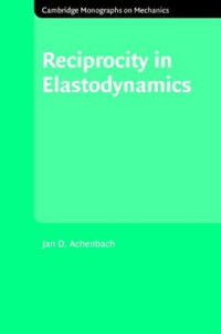 J. D. Achenbach — Reciprocity in elastodynamics