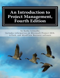 Schwalbe, Kathy — An Introduction to Project Management, Fourth Edition