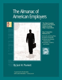 Jack W. Plunkett — The Almanac of American Employers 2004: The Only Guide to America's Hottest, Fastest-Growing Major Corporations
