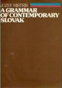 Jozef Mistrík — A Grammar of Contemporary Slovak