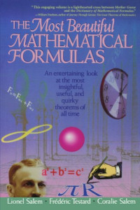 Lionel Salem, Frédéric Testard, Coralie Salem — The Most Beautiful Mathematical Formulas
