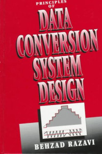 Behzad Razavi — Principles of Data Conversion System Design