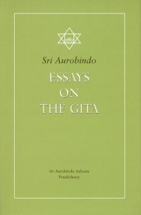 Sri Aurobindo — Essays on the Gita