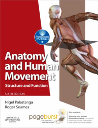 Nigel Palastanga; Roger Soames — Anatomy and human movement : structure and function