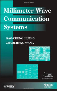 Kao-Cheng Huang, Zhaocheng Wang — Millimeter Wave Communication System