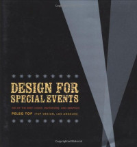 Peleg Top — Design for Special Events: 500 of the Best Logos, Invitations, and Graphics