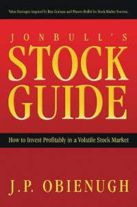 J. P. Obienugh — Jonbull's Stock Guide: How to Invest Profitably in a Volatile Stock Market