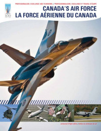 Craig Collins, Iwalani Kahikina, J.R. Wilson — Canada’s Air Force / La force aérienne du Canada