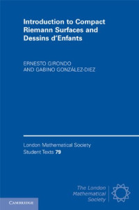 Ernesto Girondo, Gabino González-Diez — Introduction to Compact Riemann Surfaces and Dessins d’Enfants