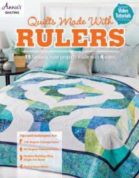 Annie's Quilting — Quilts Made with Rulers