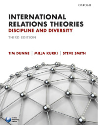 Tim Dunne; Milja Kurki; Steve Smith  — International Relations Theories: Discipline and Diversity, 3rd Edition