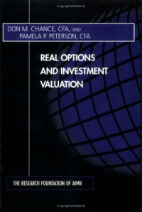 Don M. Chance, Pamela P. Peterson — Real Options and Investment Valuation