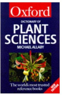 Michael Allaby — A Dictionary of Plant Sciences