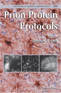 Katarina Bedecs (auth.), Andrew F. Hill (eds.) — Prion Protein Protocols