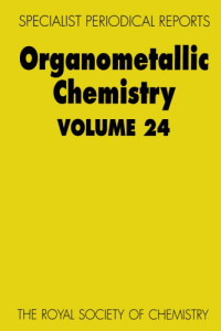 Edward W Abel; D  A Armitage; Royal Society of Chemistry (Great Britain); et al — Organometallic chemistry. : a review of the literature published during 1994