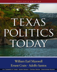 William Earl Maxwell, Ernest Crain, Adolfo Santos — Texas Politics Today 2009-2010