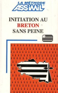 Fanch Morvannou — Initiation au breton sans peine (Méthode quotidienne Assimil)