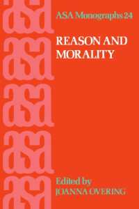 Joanna Overing — Reason and Morality