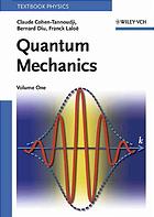 Claude Cohen-Tannoudji, Bernard Diu, Frank Laloe — Quantum Mechanics