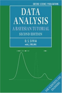Devinderjit Sivia, John Skilling — Data Analysis: A Bayesian Tutorial