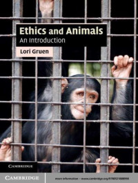 Gruen, Lori — Ethics and animals: an introduction